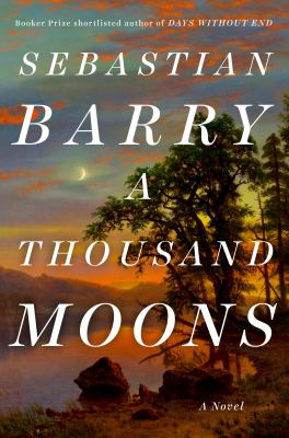 A thousand moons : a novel