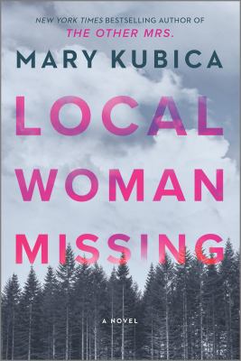 Local woman missing : a novel