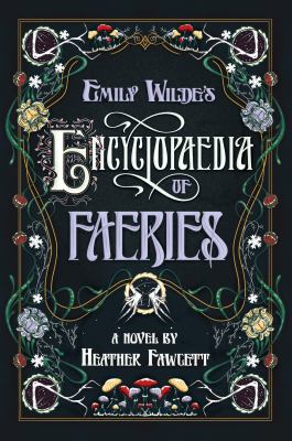 Emily Wilde's encyclopedia of faeries