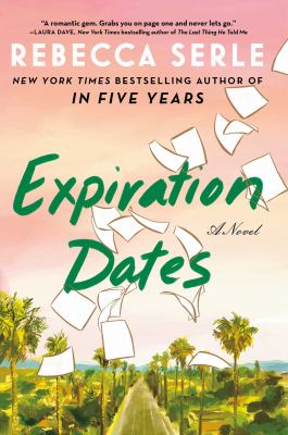 Expiration dates : a novel